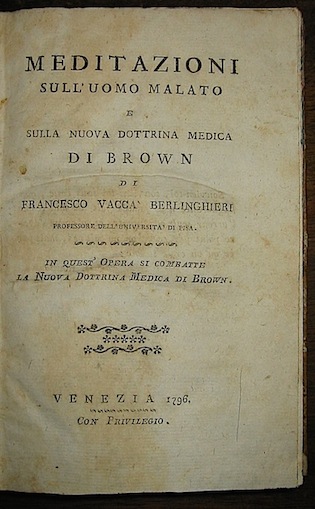  AA.VV. [Raccolta di opuscoli medici]: Vaccà  Berlinghieri F., Meditazioni sull'uomo malato e sulla nuova dottrina medica di Brown, Venezia, s.t. 1796 (segue) Weikard, Dello stato stenico ed astenico predominante nelle malattie...traduzione...di Luigi Frank...con l'aggiunta delle sue osservazioni intorno l'uso di un nuovo rimedio Mercuriale nelle malattie Veneree, Venezia, Fenzo 1797 (segue) Marabelli F., Analisi chimica della china gialla..., Venezia, s.t. 1800 (segue) Sangiorgio P., Della nuova nomenclatura chimica come non applicabile alla farmacia..., Milano, Pogliani 1794   